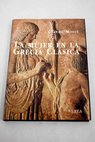 La mujer en la Grecia clásica / Claude Mossé