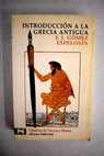 Introduccin a la Grecia Antigua / F Javier Gmez Espelosn