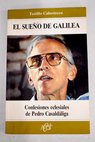 El sueo de Galilea confesiones eclesisticas de Pedro Casaldliga / Tefilo Cabestrero