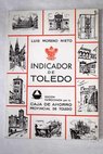 Indicador de Toledo / Luis Moreno Nieto
