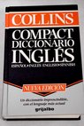 Collins Spanish college dictionary Spanish English English Spanish / Butterfield Jeremy Gonzalez Mike Breslin Gerry
