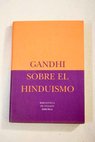 Sobre el hinduismo / Mahatma Gandhi