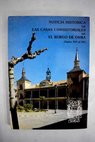 Noticia histórica de las Casas Consistoriales de El Burgo de Osma Siglos XVI al XX / Juan Manuel Zapatero
