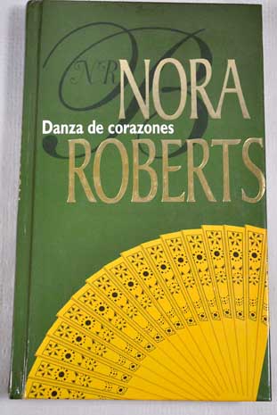 Danza de corazones tres hermanas y un destino / Nora Roberts