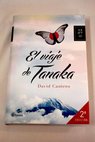 El viaje de Tanaka / David Cantero