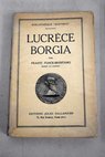 Lucrèce Borgia / Frantz Funck Brentano