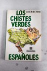 Los chistes verdes españoles / Jesús de las Heras
