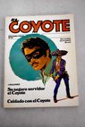 Su seguro servidor el Coyote Cuidado con el Coyote / Jos Mallorqu
