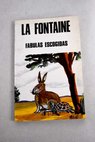 Fbulas escogidas / Jean de La Fontaine