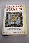 A season in Spain / Walker Ann Walker Larry