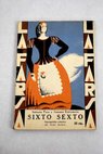 Sixto Sexto apropósito cómico en tres actos y en prosa / Antonio Paso