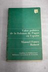 Valor poltico de la balanza de pagos en Espaa / Manuel Funes Robert