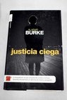 Justicia ciega / Alafair Burke