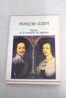 Historia de la revolución de Inglaterra / Francois Guizot
