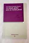 Un estado global para un mundo plural / Juan Antonio Fernández Manzano