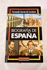 Biografa de Espaa / Fernando Garca de Cortzar
