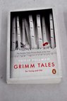 Grimm tales for young and old / Pullman Philip Grimm Jacob Grimm Wilhelm