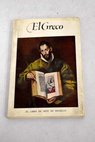 El Greco 1541 1614 / John F Matthews