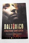 Daltónico / Jonathan Santlofer