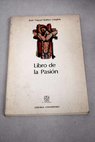 Libro de la pasin / Jos Miguel Ibez Langlois