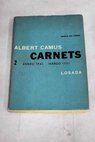Carnets II Enero de 1942 Marzo de 1951 / Albert Camus