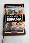 Biografa de Espaa / Fernando Garca de Cortzar