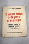 El miliciano Remigio pa la guerra es un prodigio / Joaquín Pérez Madrigal