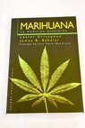 Marihuana la medicina prohibida / Lester Grinspoon