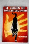 El crimen de Lord Arturo Saville / Oscar Wilde