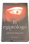 El egiptlogo / Arthur Phillips