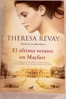 El último verano en Mayfair / Thérésa Révay