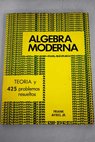 Teora y problemas de lgebra moderna / Frank Ayres
