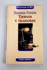 Tiernos y traidores / Susana Fortes