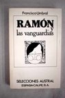 Ramn y las vanguardias / Francisco Umbral
