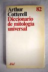 Diccionario de mitología universal / Arthur Cotterell