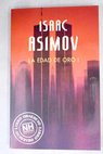 La edad de oro tomo I / Isaac Asimov