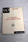 La zarzuela y sus compositores conferencia / Ángel Sagardía
