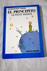 El Principito Le Petit Prince / Antoine de Saint Exupry