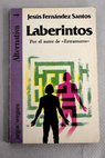 Laberintos / Jess Fernndez Santos