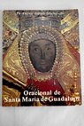 Oracional de Santa Mara de Guadalupe / Antonio Arvalo Snchez