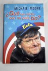 Qu han hecho con mi pas to / Michael Moore