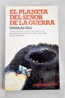 El planeta del señor de la guerra / Douglas Hill