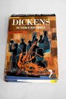Dickens su vida y sus obras / Enrique Sordo
