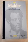 Mahler / José Luis Pérez de Arteaga