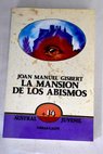 La Mansin de los abismos / Joan Manuel Gisbert