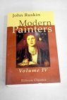 Modern painters Volume IV / John Ruskin