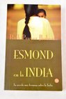 Esmond en la India / Ruth Prawer Jhabvala