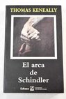 El arca de Schindler / Thomas Keneally