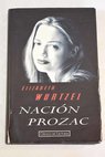 Nacin Prozac / Elizabeth Wurtzel