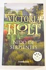 Nido de serpientes / Victoria Holt